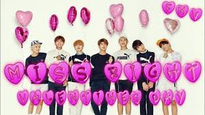 Enter your email address to follow this blog and receive notifications of. Bts Miss Right Fmv Happy Valentine S Day 2020 Youtube