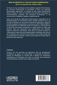 La gestion documentaire au coeur des processus d'affaires : valider,  protéger, exploiter et pérenniser l'information dans l'environnement  numérique