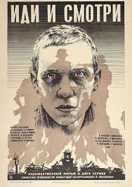 Original title иди и смотри. Movie Poster Of The Week Elem Klimov S Come And See On Notebook Mubi