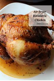 Air Fryer Rotisserie Chicken Wonderfully Made And Dearly Loved Air Fryer Recipes Chicken Air Fryer Rotisserie Recipes Air Fryer Recipes Easy