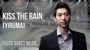 From the yellow room discover 20,000+ arrangements Flute Sheet Music How To Play Kiss The Rain By Yiruma Youtube