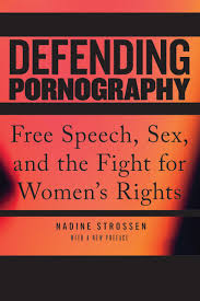 Defending Pornography: 9781479829903: Strossen, Nadine: Books - Amazon.com
