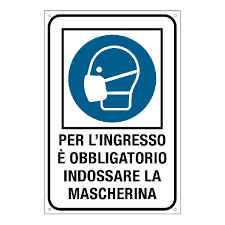 Obbligo di mascherine nel nuovo decreto: Cartello Per L Ingresso E Obbligatorio Indossare La Mascherina Emergenza Coronavirus Covid 19 Segnaletica