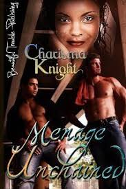 Menage Unchained by Charisma Knight