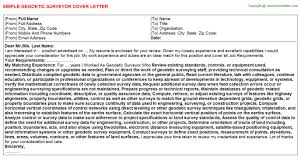 It is considered as one of the oldest disciplines in the field of engineering. Geodetic Surveyor Cover Letter