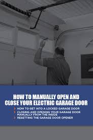 Close the door or lock it with a key. How To Manually Open Your Garage Door Marvin S Garage Doors