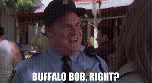Yarn Buffalo Bob Right Joe Dirt Video Gifs By Quotes Cbe24acc ç´—
