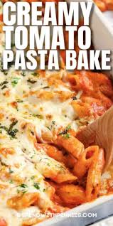 This Creamy Tomato Pasta Bake Is A Cinch To Put Together And Is Baked In Under 30 Minutes Tomato Pasta Bake Baked Pasta Recipes Pasta Dishes