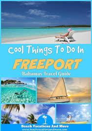 Fun Things To Do In Freeport In 2021 Bahamas Travel Guide Bahamas Travel Bahamas Island
