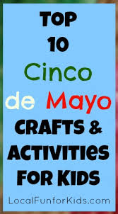 The holiday known as cinco de mayo is celebrated with much more fervor in the us than in mexico. Top 10 Cinco De Mayo Crafts And Activities For Kids Local Fun For Kids
