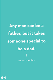 Tell dad all you've learned from him with a father's day quote from the. 50 Best Father S Day Quotes Happy Father S Day Sayings For Dad