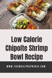 Healthy Spicy Chipotle Shrimp Bowl Meal Prep Recipe For The Week Recipe Meals Spicy Recipes Bowls Recipe