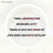 Schwarzer Kaffee Lustige Zitate Und Spruche Lustige Spruche Urkomische Zitate