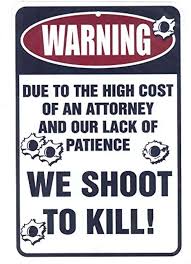 Amazon.com: Warning We Shoot to Kill – Funny Metal Sign for your garage,  man cave, yard or wall. By Sign Dragon : Home & Kitchen