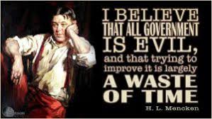 Image result for mencken government evil
