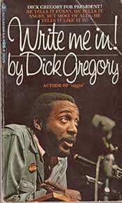 Write Me In! book by Dick Gregory