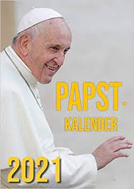 Papst franziskus hat im rahmen seines besuches im irak eine messe in erbil gefeiert. Papst Kalender 2021 Mit Zitaten Von Papst Franziskus Und 14 Ganzseitigen Herrlichen Farbfotos Amazon De Fe Medienverlag Bucher