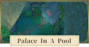 Genshin impact players must first teleport to the palace in a pool domain … Palace In A Pool How To Unlock Puzzle Solution Genshin Impact Gamewith