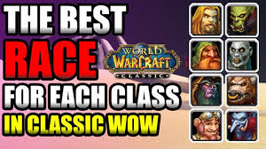 The Best Race For Each Class In Vanilla Race Picking Guide Youtube