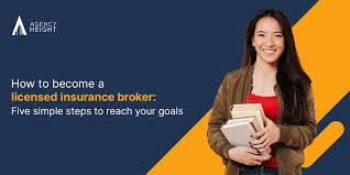 Maybe you would like to learn more about one of these? How To Become An Insurance Broker Five Simple Steps To Reach Your Goals By Agency Height Medium