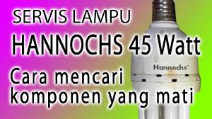 Lampu led (light emitting diode) pada saat ini sudah populer dan banyak digunakan. Servis Lampu Hannochs 45 Watt Cara Mencari Komponen Yang Mati Youtube