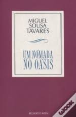 The son of poet sophia de mello breyner andresen and lawyer. Um Nomada No Oasis By Miguel Sousa Tavares