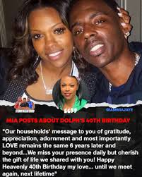 ITSMRTALIAFERRO MIA POSTS Αυ DOLPH'S 40TH BIRTHDAY @IAMMIAJAYE "Our  households' message to you of gratitude, appreciation, adornment and most  importantly LOVE remains the same 6 years later and beyond...We miss your  presence