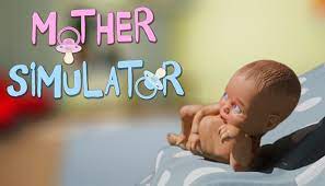 Of course, everything will start very prosaically. Mother Simulator On Steam