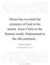 Moses Has Revealed The Existence Of God To His Nation Jesus Picture Quotes
