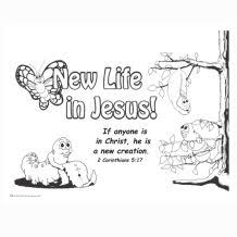 New Life In Jesus Jesus Coloring Pages Coloring Pages Sunday School Crafts