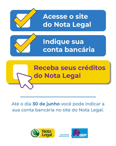 Você já olhou se tem créditos a receber no Nota Legal? 👀 Entre na área restrita do site www.notalegal.df.gov.br e indique sua conta bancária para poder receber os valores em dinheiro! 💰