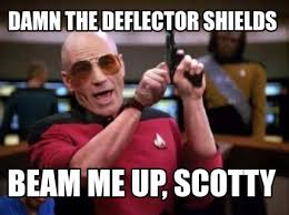 Get the latest funniest memes and keep up what is beam me up, scotty! Meme Maker Damn The Deflector Shields Beam Me Up Scotty Meme Generator