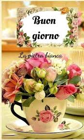 Pin Di Rosa Maria Su Buongiorno Buongiorno Fiori Buongiorno Immagini Citazioni Buongiorno
