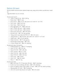 Harganya kini mungkin sudah berbeza kerana harga ini adalah harga pada sekitar tahun 2013. Senarai Bahan Binaan Rumah