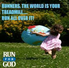 Runners The World Is Your Treadmill Run All Over It Running Motivation Quotes Inspirational Quotes Motivation Walking Quotes