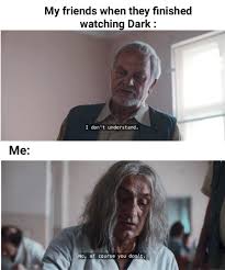 If you did not make the meme yourself, do not post it. Memes En Ingles Pt 2 Dark Netflix Memes Facebook