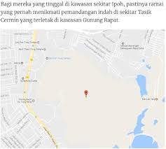 Kawasan masuknya ialah melalui jalan lori kerana ianya kawasan kuari. Serius Lawa Tetapi Ini Cerita Cerita Seram Tentang Tasik Cermin Di Ipoh Yang Telah Pun Ditutup Pada Orang Ramai Jom Heboh