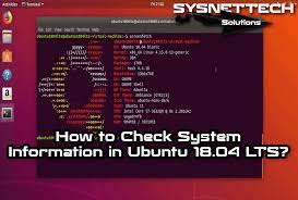 How To Check System Information In Ubuntu - Sysnettech Solutions