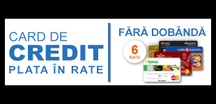 Pana la 6 rate, cu 0% dobanda, pentru carduri de cumparaturi: Plata In Rate Card Credit