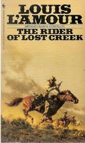 Louis Lamour The Rider Of Lost Creek Bx106 Western Books Books Lost Creek
