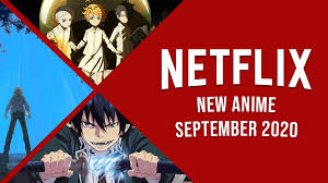 New Anime Coming To Netflix In September 2020 Netflix Anime Netflix What Is Netflix