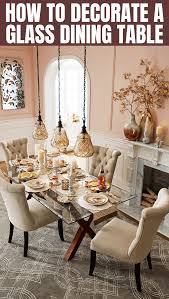 Breathe new life into your dining room with these simple decorating ideas. How To Decorate A Glass Dining Table