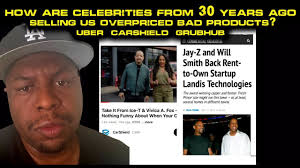How are Celebrities from 30 yrs ago selling us overpriced BAD products?  Uber, CarShield, Grubhub