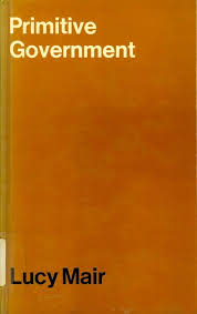 Primitive Government: A Study of Traditional Political Systems in Eastern  Africa