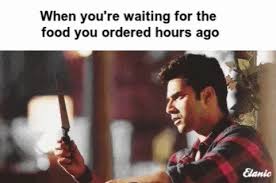 The Swiggy Delivery Guy Be Like Who Else Is Hungry And Always Waiting For The Food To Arrive On Weekend Food Decisions Guys Be Like Food Memes Guys