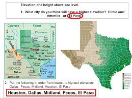 243 meters / 797.24 feet Height Above Sea Level Elevation The Height Above Sea Level 1 What City Do You Think Will Have A Higher Elevation Circle One Amarillo Or El Paso Ppt Download