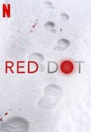 Ramirez, luna blaise and jack messina led series should expect the show to arrive on netflix at 3:01 a.m. Red Dot Review Grim Gripping Swedish Survival Thriller Now On Netflix