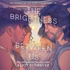 The Brightness Between Us Audiobook by Eliot Schrefer