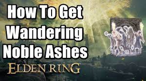 How To Get Wandering Noble Ashes Summons 5 zombies Elden Ring - YouTube