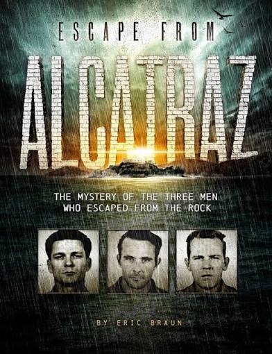 Escape from Alcatraz: The Mystery of the Three Men Who Escaped From The  Rock (Encounter: Narrative Nonfiction Stories): Braun, Eric: 9781515745518:  Amazon.com: Books